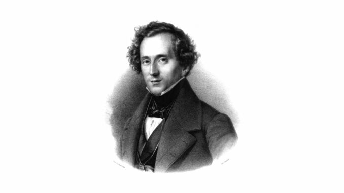 Felix Mendelssohn-Bartholdy.