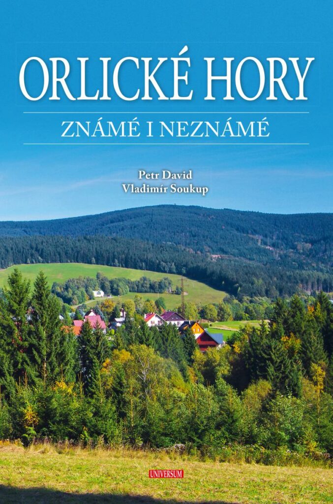 Petr David, Vladimír Soukup: Orlické hory známé i neznáméPetr David, Vladimír Soukup: Orlické hory známé i neznámé