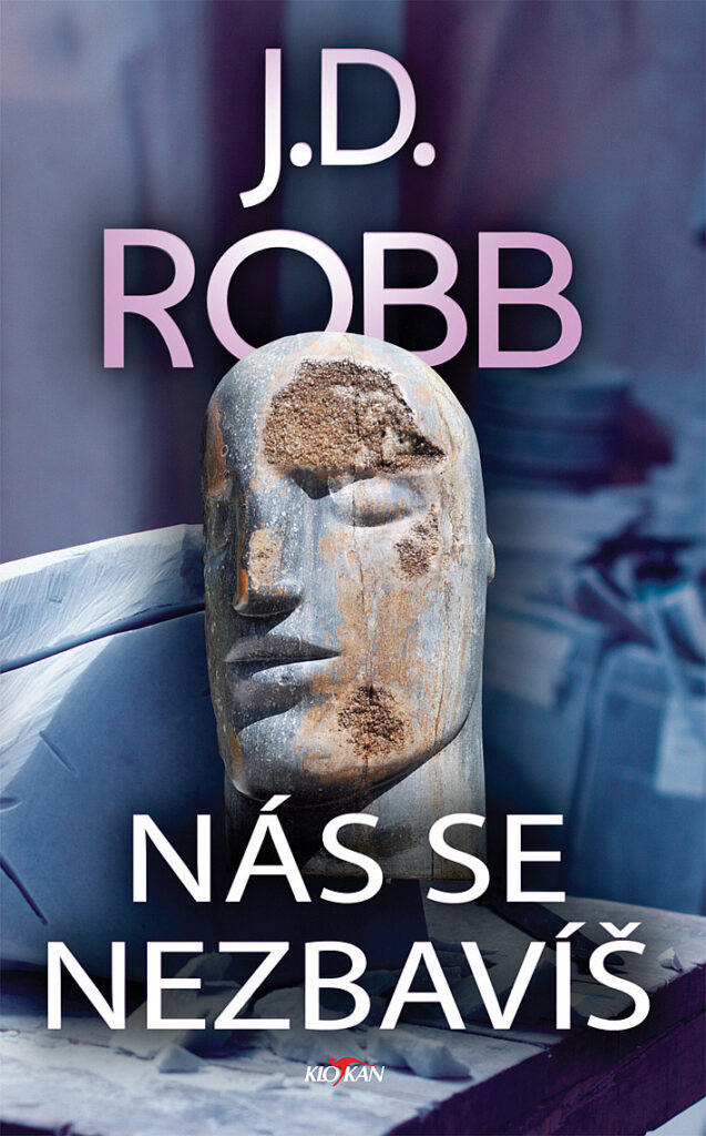 J. D. Robb: Nás se nezbavíš