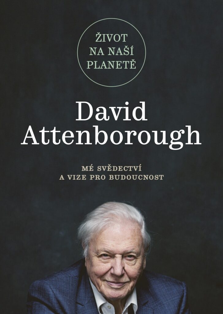 David Attenborough a Jonnie Hughes: Život na naší planetě