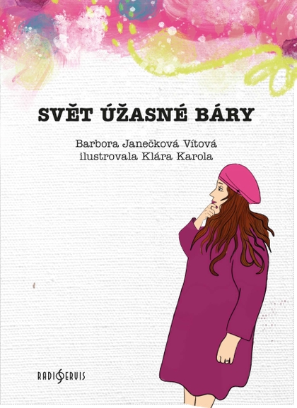 Barbora Janečková Vítová: Svět Úžasné Báry