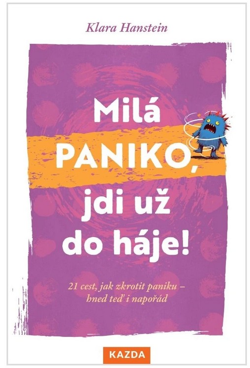 Milá paniko, jdi už do háje!
