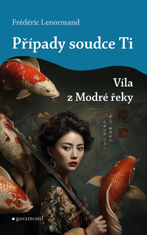 Případy soudce Ti: Víla z Modré řeky 